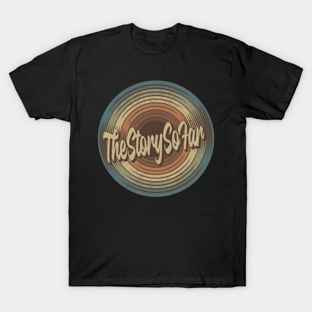 The Story So Far Vintage Vinyl T-Shirt by musiconspiracy